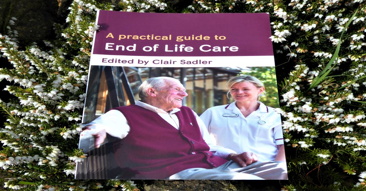 End of Life Care Book (Ed Clair Sadler)